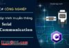 Lập trình truyền thông nối tiếp Serial Communication với C#